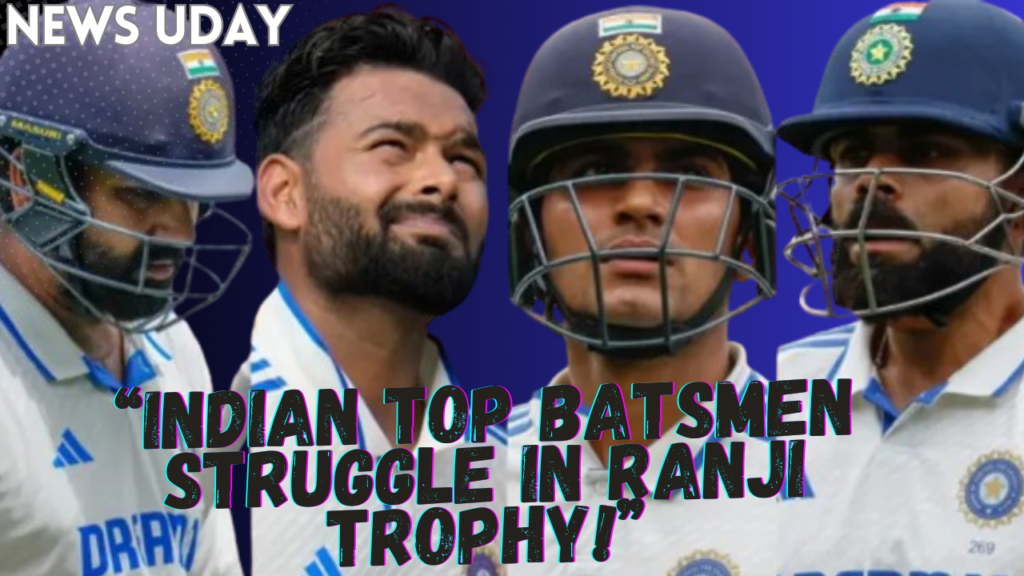 "Rohit Sharma, Yashasvi Jaiswal, Shubham Gill, and Rishabh Pant during their Ranji Trophy return -  struggling to find form."